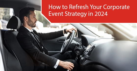 How to Refresh Your Corporate Event Strategy in 2024
